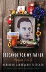 Descanso for My Father - Harrison Candelaria Fletcher - 9780803238398