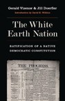 The White Earth Nation - Gerald Vizenor ; Jill Doerfler - 9780803240797