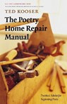 The Poetry Home Repair Manual - Ted Kooser - 9780803259782