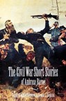The Civil War Short Stories of Ambrose Bierce - Ambrose Bierce - 9780803260870