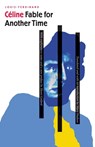 Fable for Another Time - Louis-Ferdinand Celine - 9780803264243