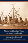 Blackfoot Lodge Tales - George Bird Grinnell - 9780803271098