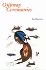 Ojibway Ceremonies - Basil Johnston - 9780803275737