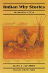 Indian Why Stories - Frank B. Linderman - 9780803280380