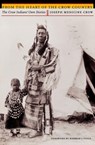 From the Heart of the Crow Country - Joseph Medicine Crow - 9780803282636