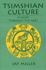 Tsimshian Culture - Jay Miller - 9780803282667