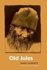 Old Jules - Mari Sandoz - 9780803293243