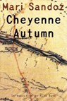 Cheyenne Autumn, Second Edition - Mari Sandoz - 9780803293410