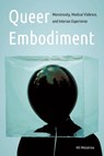 Queer Embodiment - Hil Malatino - 9780803295933
