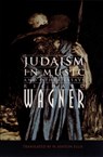 Judaism in Music and Other Essays - Richard Wagner - 9780803297661