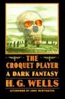 The Croquet Player - H. G. Wells - 9780803298422