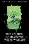An Ambush of Shadows - Paul O. Williams - 9780803298521