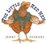 LITTLE RED HEN - Jerry Pinkney - 9780803729353
