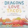 Dragons Love Tacos - Adam Rubin - 9780803736801