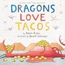 Dragons Love Tacos - Adam Rubin - 9780803736801