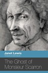 The Ghost of Monsieur Scarron - Janet Lewis - 9780804011457