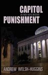 Capitol Punishment - Andrew Welsh-Huggins - 9780804011792
