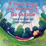 If You're Angry and You Know It, Go Outside - Mara Giglio - 9780804012591