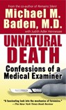 Unnatural Death: Confessions of a Medical Examiner - Michael M. Baden - 9780804105996