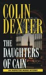 DAUGHTERS OF CAIN - Colin Dexter - 9780804113649