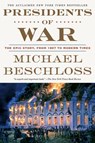 Presidents of War - Michael Beschloss - 9780804137010