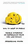 HT WEEP IN PUBLIC - Jacqueline Novak - 9780804139700