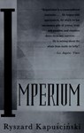 Imperium - Ryszard Kapuscinski - 9780804150712
