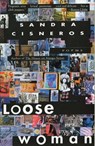 Loose Woman - Sandra Cisneros - 9780804150873
