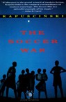 The Soccer War - Ryszard Kapuscinski - 9780804151108