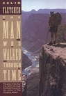 The Man Who Walked Through Time - Colin Fletcher - 9780804152440