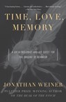 Time, Love , Memory - Jonathan Weiner - 9780804153362