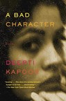 Kapoor, D: Bad Character - Deepti Kapoor - 9780804171335