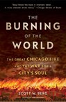 The Burning of the World - Scott W. Berg - 9780804171519