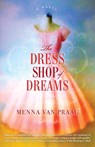 The Dress Shop of Dreams - Menna van Praag - 9780804178990