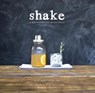 Shake - Eric Prum ; Josh Williams - 9780804186827