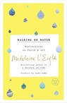 Walking on Water - Madeleine L'Engle ; Sara Zarr ; Lindsay Lackey - 9780804189293