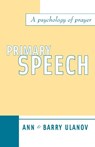 Primary Speech - Ann Belford Ulanov ; Barry Ulanov - 9780804211345