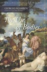 The Use of Bodies - Giorgio Agamben - 9780804798402