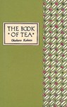 The Book of Tea Classic Edition - Kakuzo Okakura - 9780804800693