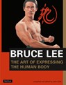 Bruce Lee The Art of Expressing the Human Body - Bruce Lee - 9780804831291