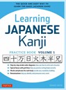 Learning Japanese Kanji Practice Book Volume 1 - Eriko Sato - 9780804844932