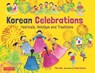 Korean Celebrations - Tina Cho - 9780804846943