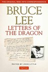 Bruce Lee Letters of the Dragon - Bruce Lee - 9780804847094
