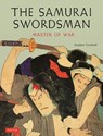 The Samurai Swordsman - Stephen Turnbull - 9780804849838