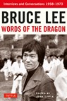 Bruce Lee Words of the Dragon - Bruce Lee - 9780804850001