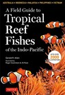 Field Guide to Tropical Reef Fishes of the Indo-Pacific - Gerald R Allen - 9780804852791