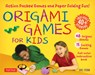 Origami Games for Kids Kit: Action Packed Games and Paper Folding Fun! [Origami Kit with Book, 48 Papers, 75 Stickers, 15 Exciting Games, Easy-To-Asse -  - 9780804855921