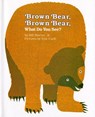 Brown Bear, Brown Bear, What Do You See? - Jr. Bill Martin - 9780805002010