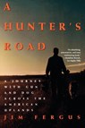 A Hunter's Road - Jim Fergus - 9780805030082