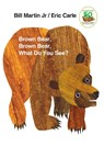 Brown Bear, Brown Bear, What Do You See? - Bill Martin - 9780805047905